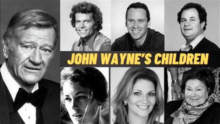 Are Any Of John Wayne's Children Alive Today?