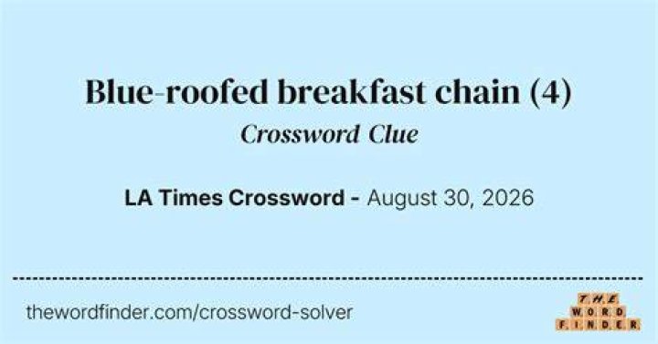 Breakfast chain with blue roofs