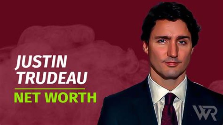 Uncover The Wealth Of Justin Trudeau: Exploring His Net Worth